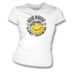 Acid House Blows Your Mind Womens Slim Fit T-Shirt