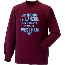 Ain't Nobody Like Lanzini Sweatshirt (West Ham)