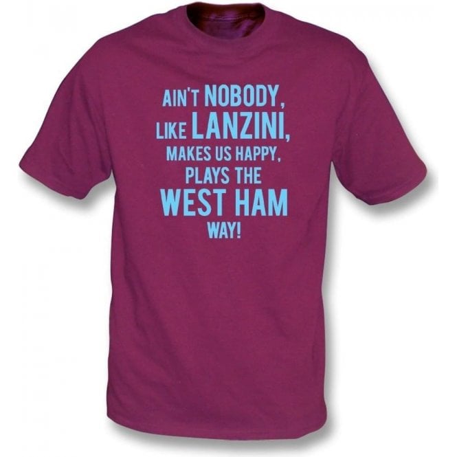 Ain't Nobody Like Lanzini T-Shirt (West Ham)