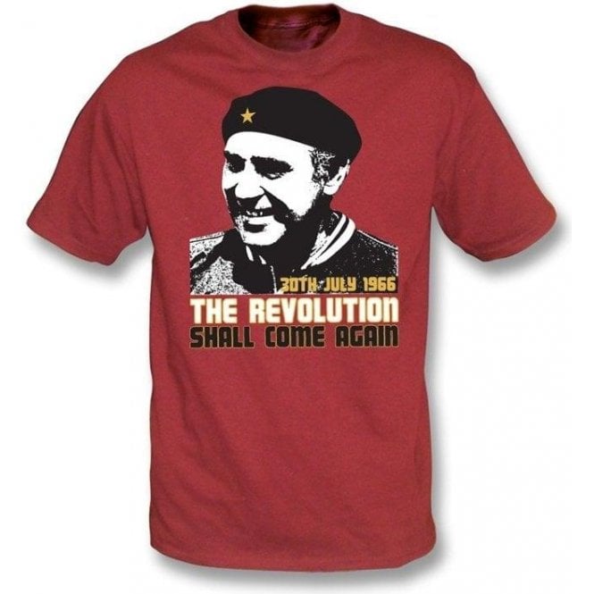 Alf Ramsey-The Revolution Shall Come Again t-shirt