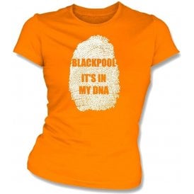 Blackpool - It's In My DNA Womens Slim Fit T-Shirt