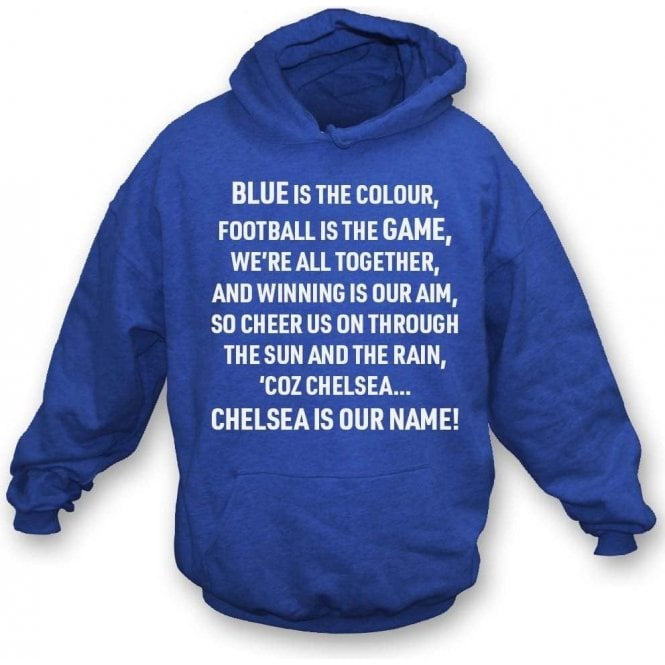 Blue Is The Colour (Chelsea) Hooded Sweatshirt