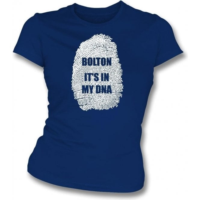 Bolton - It's In My DNA Womens Slim Fit T-Shirt