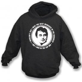 Brian Clough - The Best Manager (Derby County) Hooded Sweatshirt
