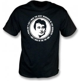 Brian Clough - The Best Manager (Derby County) T-shirt