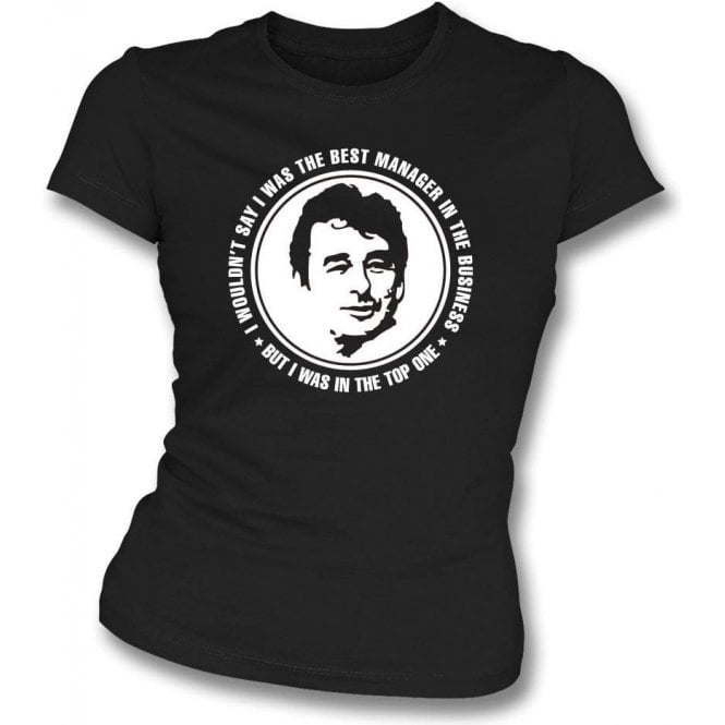 Brian Clough - The Best Manager (Derby County) Womens Slim Fit T-shirt