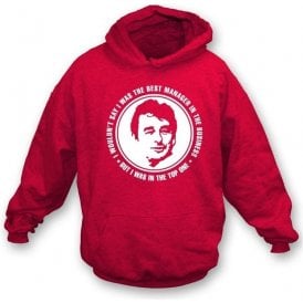 Brian Clough - The Best Manager (Nottingham Forest) Hooded Sweatshirt