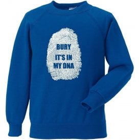 Bury - It's In My DNA Sweatshirt