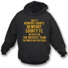By Far The Greatest Team (Newport County) Hooded Sweatshirt