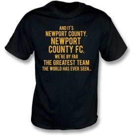 By Far The Greatest Team (Newport County) T-Shirt