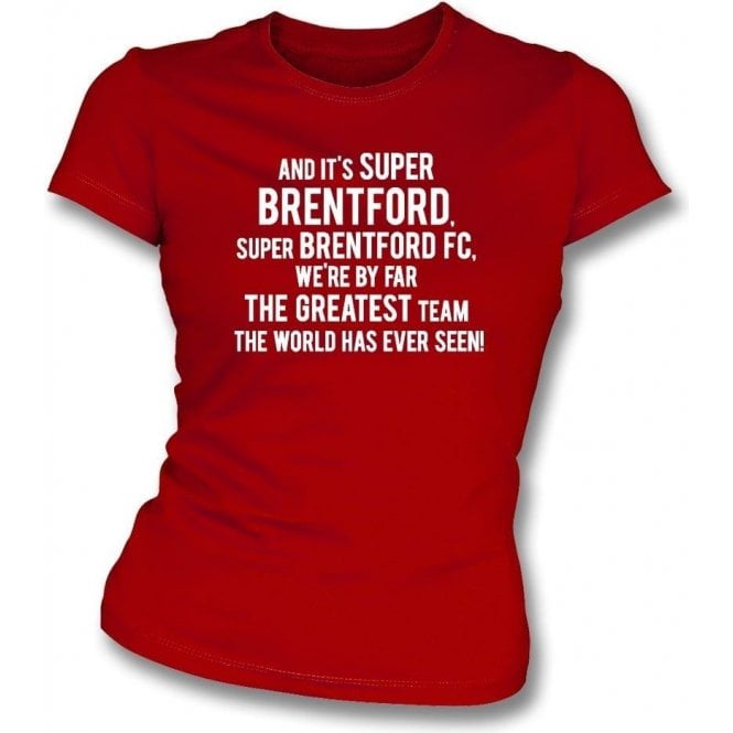 By Far The Greatest Team Womens Slim Fit T-Shirt (Brentford)