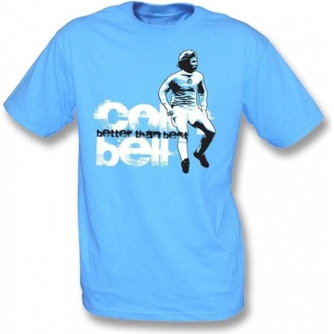 Colin Bell - Better Than Best t-shirt