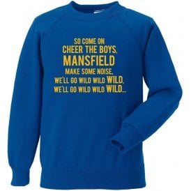 Come On Cheer The Boys (Mansfield Town) Sweatshirt