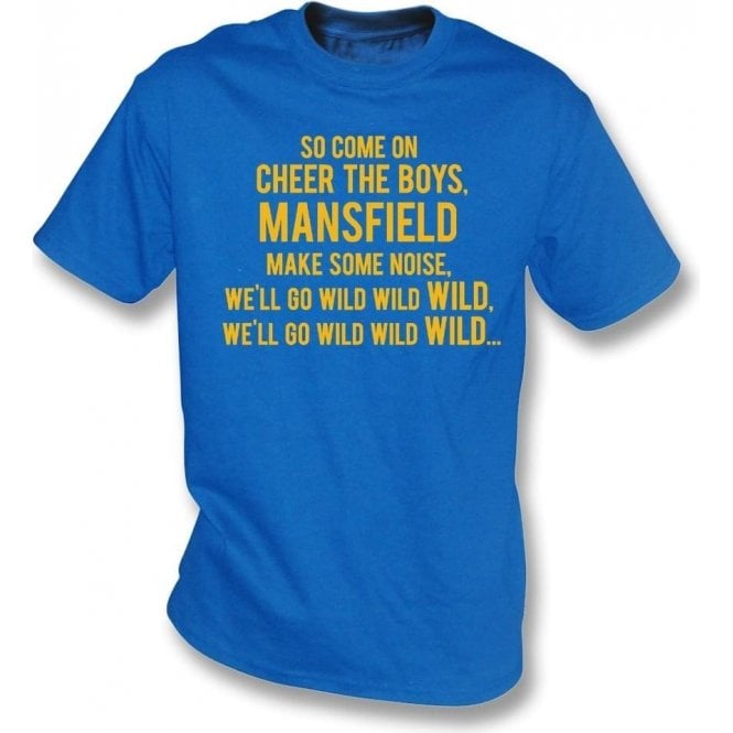 Come On Cheer The Boys (Mansfield Town) T-Shirt