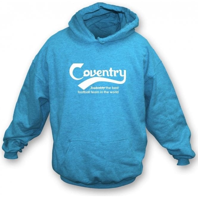 Coventry - Best Team in the World Kids Hooded Sweatshirt