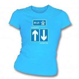 Coventry M69 Road Sign Womens Slim Fit T-Shirt