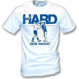 Dave Mackay - Hard - t-shirt