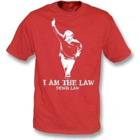 Denis Law - I Am The Law T-Shirt (Man United)