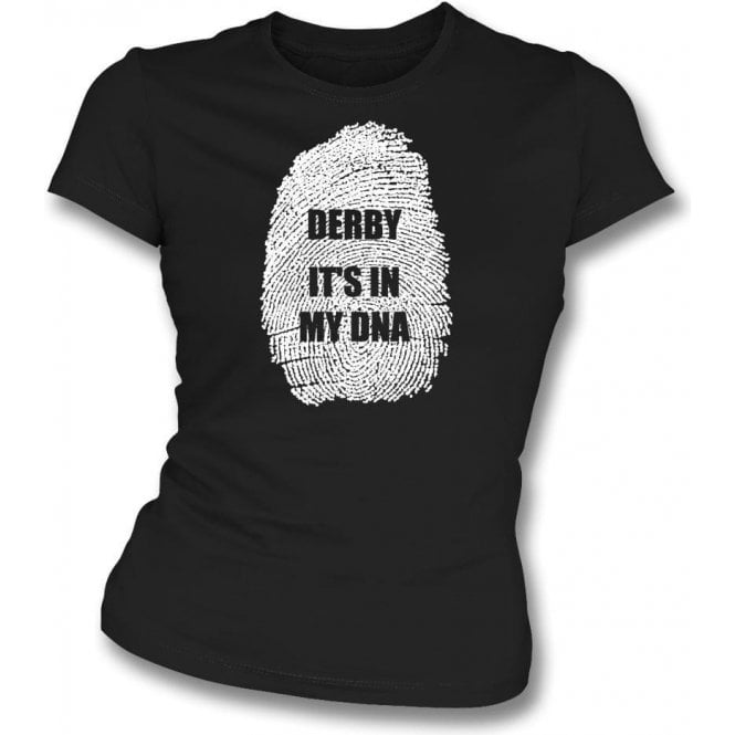 Derby - It's In My DNA Womens Slim Fit T-Shirt