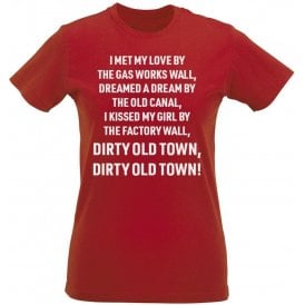 Dirty Old Town (Salford City) Chant Womens Slim Fit T-Shirt