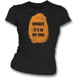Dundee - It's In My DNA Womens Slim Fit T-Shirt