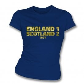 England 1 Scotland 2 (British Home Championship 1977) Womens Slim Fit T-Shirt