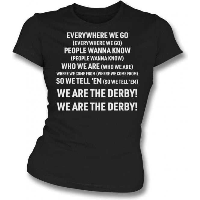 Everywhere We Go (Derby County) Womens Slim Fit T-Shirt