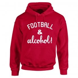 Football & Alcohol! Red Hooded Sweatshirt