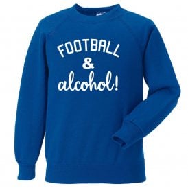 Football & Alcohol! Royal Blue Sweatshirt