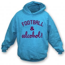 Football & Alcohol! Sky Blue Hooded Sweatshirt