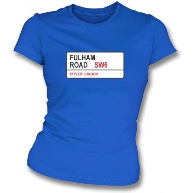 Fulham Road SW6 Women's Slimfit T-Shirt (Chelsea)