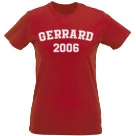 Gerrard 2006 (Liverpool) Womens Slim Fit T-Shirt