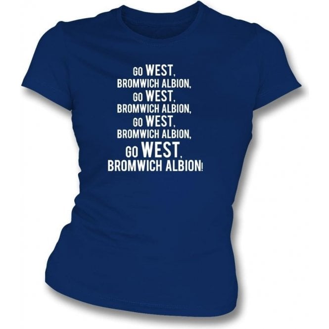 Go West Bromwich Albion Womens Slim Fit T-Shirt