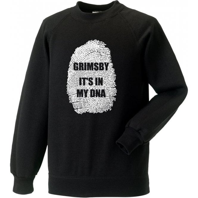 Grimsby - It's In My DNA Sweatshirt
