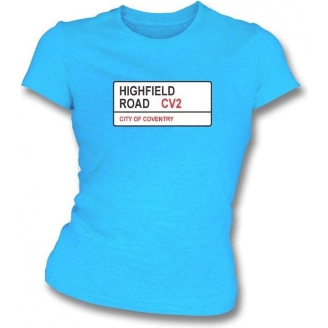 Highfield Road CV2 (Coventry City) Womens Slimfit T-Shirt