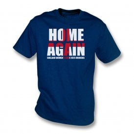Home Again (England Women's Euro 2025 Winners) T-Shirt