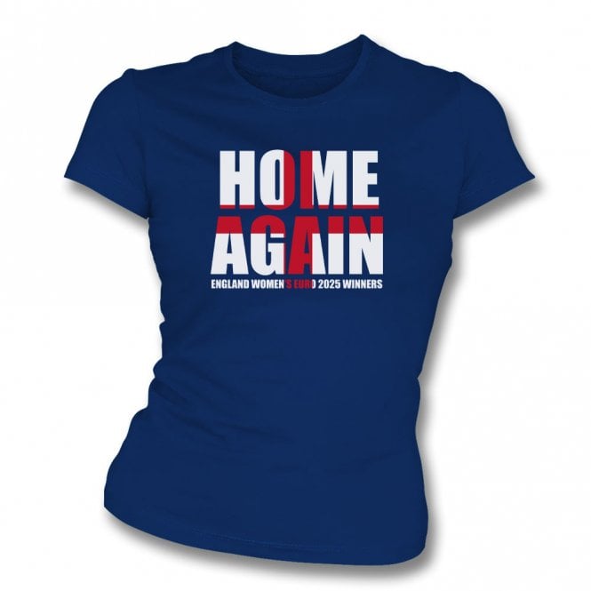 Home Again (England Women's Euro 2025 Winners) Womens Slim Fit T-Shirt
