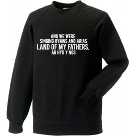 Hymns And Arias (Swansea) Sweatshirt