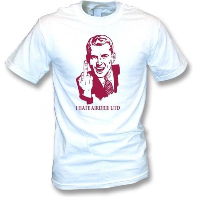 I Hate Airdrie Utd T-shirt (Motherwell)