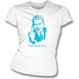 I Hate Aston Villa Women's Slimfit T-shirt (Coventry City)
