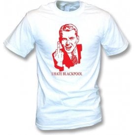 I Hate Blackpool T-shirt (Fleetwood)