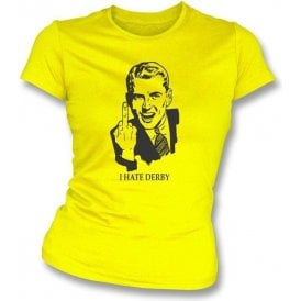 I Hate Derby Women's Slimfit T-shirt (Burton Albion)