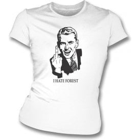 I Hate Forest Women's Slimfit T-shirt (Notts County)