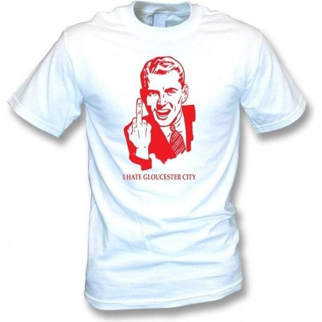 I Hate Gloucester City T-shirt (Cheltenham Town)