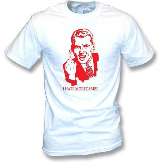 I Hate Morecambe T-shirt (Accrington Stanley)