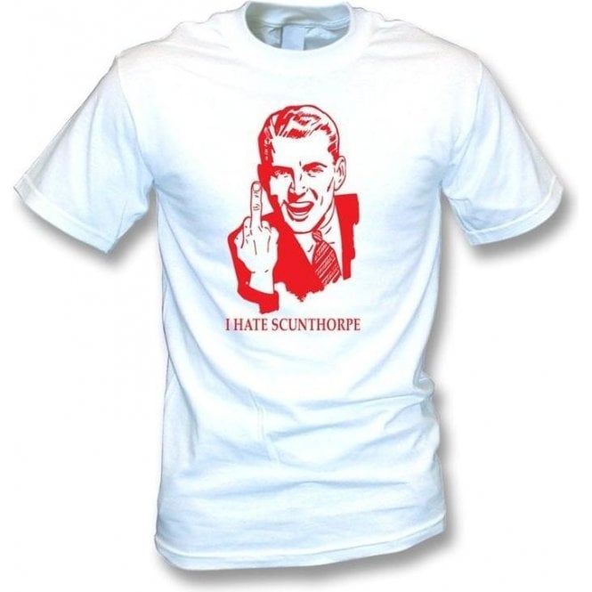 I Hate Scunthorpe T-shirt (Lincoln City)
