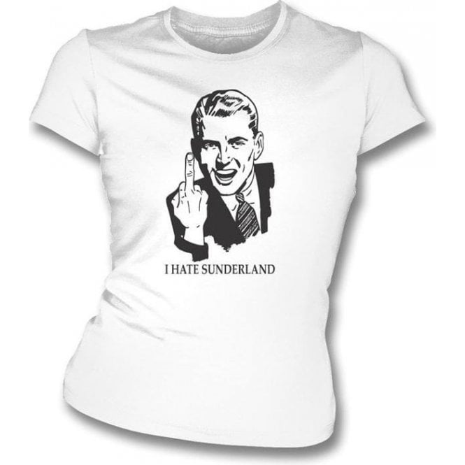 I Hate Sunderland Women's Slimfit T-shirt (Newcastle United)