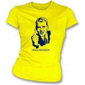 I Hate Swindon Women's Slimfit T-shirt (Oxford United)