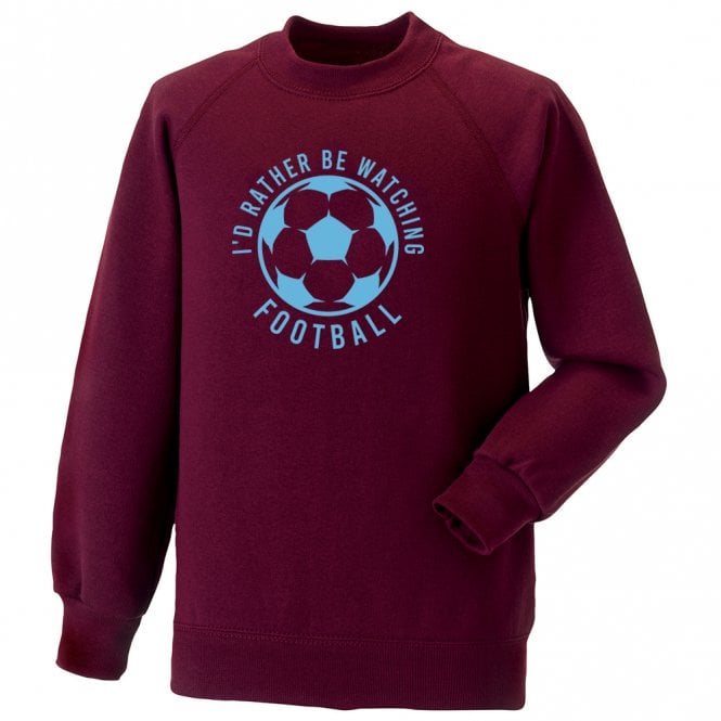 I'd Rather Be Watching Football Kids Sweatshirt
