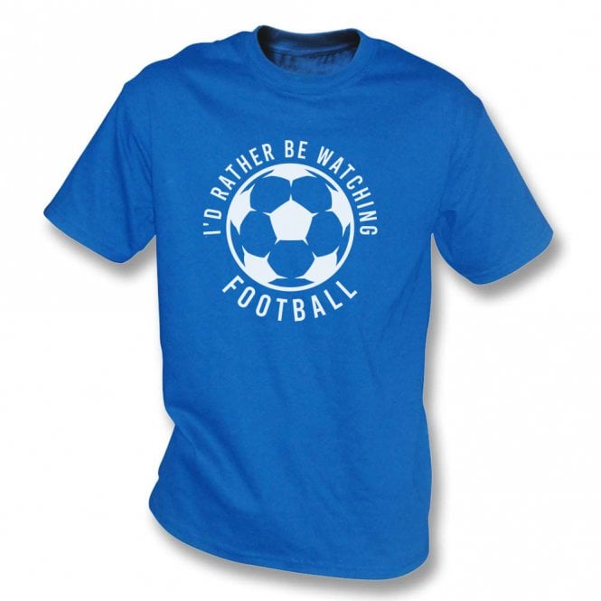 I'd Rather Be Watching Football Kids T-Shirt